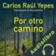 Audiolibro Por otro camino Carlos Raúl Yepes