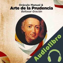 Audiolibro Oraculo Manual y Arte de la Prudencia Baltasar Gracian