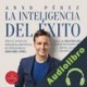 Audiolibro La inteligencia del éxito Anxo Pérez Rodríguez