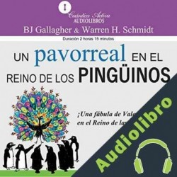 Audiolibro Un Pavorreal en El Reino De Los Pinguinos B. J. Gallagher