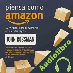 Audiolibro Piensa como Amazon John Rossman