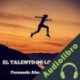 Audiolibro El talento de los líderes Fernando Abadía Hernández