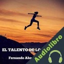 Audiolibro El talento de los líderes Fernando Abadía Hernández