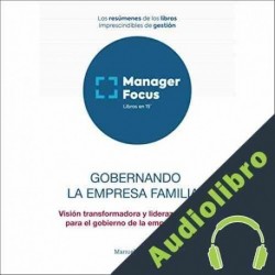 Audiolibro Resumen de Gobernando la empresa familiar de Manuel Bermejo PMP Management Factory