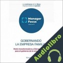 Audiolibro Resumen de Gobernando la empresa familiar de Manuel Bermejo PMP Management Factory