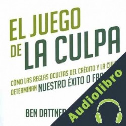 Audiolibro El Juego de la Culpa Ben Dattner