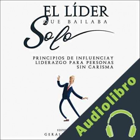 Audiolibro El líder que bailaba solo Gerald Christian