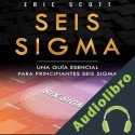 Audiolibro Seis Sigma Eric Scott