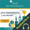 Audiolibro Tus propósitos y sus efectos Dan Pontefract