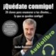 Audiolibro ¡Quédate Conmigo! Javier Benavente Barrón