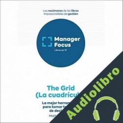 Audiolibro Resumen de The Grid  de Matt Watkinson PMP Management Factory