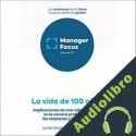 Audiolibro Resumen de La vida de 100 años de Andrew Scott y Lynda Gratton PMP Management Factory