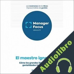 Audiolibro Resumen de El maestro ignorante de Itay Talgam PMP Management Factory