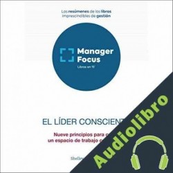 Audiolibro Resumen de El líder consciente de Shelley Reciniello PMP Management Factory