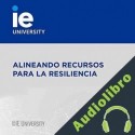 Audiolibro Alineando Recursos para la Resiliencia Stefanie Beninger