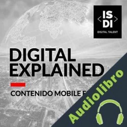 Audiolibro ¿Diseño y contenido Mobile first o solo para dispositivos moviles? ISDI Digital Talent