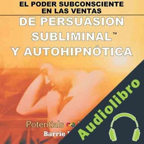 Audiolibro El Poder Subconsciente en las Ventas Barrie Konicov
