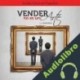 Audiolibro Vender no es un Arte Juan José Irigoyen