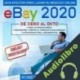Audiolibro eBay 2020: Guía efectiva para llevar su negocio online de cero al éxito Robert G. Price