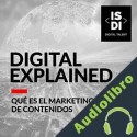Audiolibro Qué es el Marketing de contenidos ISDI Digital Talent