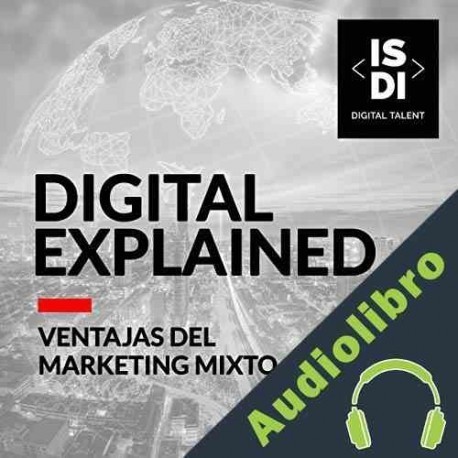 Audiolibro Ventajas del Marketing Mixto ISDI Digital Talent