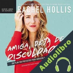 Audiolibro Amiga, deja de disculparte Rachel Hollis