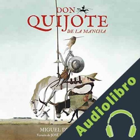 Audiolibro Don Quijote de La Mancha José L. Giménez-Frotín