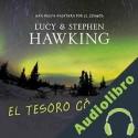Audiolibro El tesoro cósmico Lucy Hawking