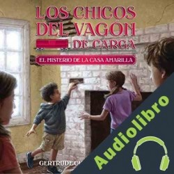 Audiolibro El Misterio de la Casa Amarilla Gertrude Chandler Warner