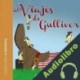 Audiolibro Los viajes de Gulliver Jonathan Swift