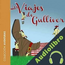 Audiolibro Los viajes de Gulliver Jonathan Swift