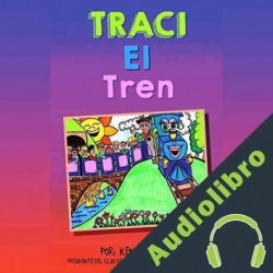 Audiolibro Traci el Tren ] Ken Bossone