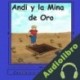 Audiolibro Andi y la Mina de Oro Georgette Baker