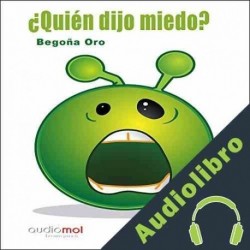 Audiolibro ¿Quién dijo miedo? Begoña Oro