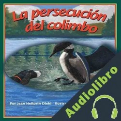 Audiolibro La persecución del colimbo Jean Heilprin Diehl