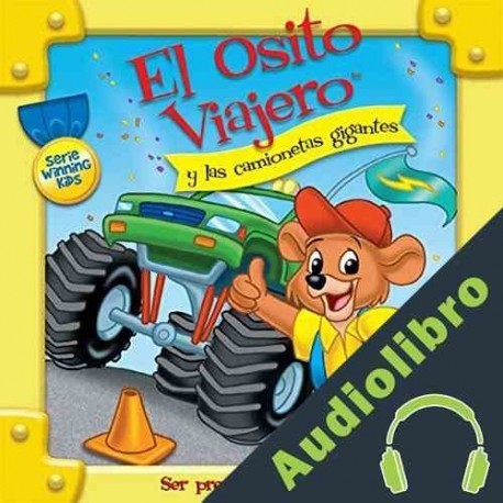 Audiolibro El Osito Viajero y las camionetas gigantes Christian Joseph Hainsworth