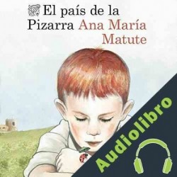 Audiolibro El país de la Pizarra Ana María Matute
