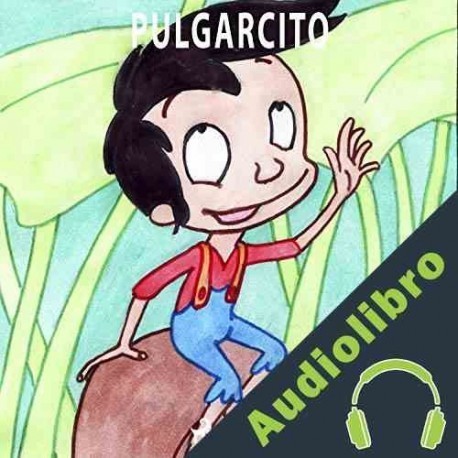 Audiolibro Pulgarcito Hermanos Grimm