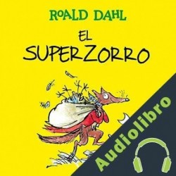 Audiolibro El Superzorro Roald Dahl