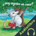 Audiolibro ¿Hay alguien en casa? Marianne Berkes