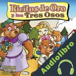 Audiolibro Ricitos do Oro y los tres Osos Larry Carney
