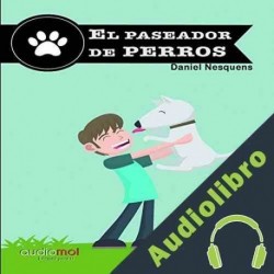 Audiolibro El paseador de perros Daniel Nesquens