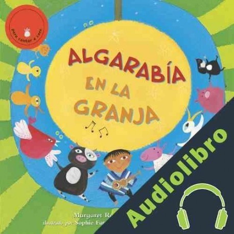 Audiolibro Algarabia en la Granja Margaret Read MacDonald