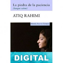 La piedra de la paciencia (Sangue sabur) Atiq Rahimi