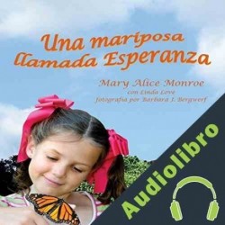 Audiolibro Una mariposa llamada Esperanza Mary Alice Monroe