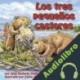 Audiolibro Los tres pequeños castores Jean Heilprin Diehl