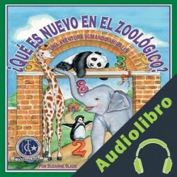 Audiolibro ¿Qué es nuevo en el zoológico?: Una aventura de suma con los animales Suzanne Slade