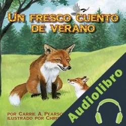 Audiolibro Un fresco cuento de verano Carrie A. Pearson