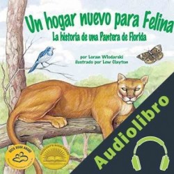 Audiolibro Un Hogar Nuevo para Felina Loran Wlodarski
