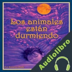 Audiolibro Los animales están durmiendo Suzanne Slade
